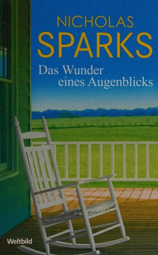 Das Wunder Eines Augenblicks: Roman