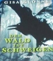 Der Wald ist Schweigen.