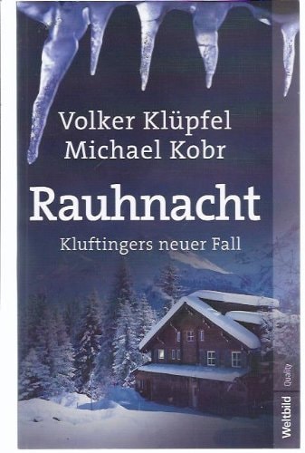 Rauhnacht. Kluftingers neuer Fall.