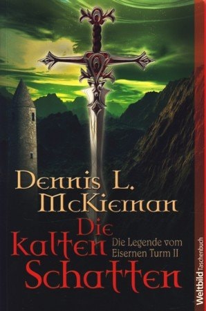 Die kalten Schatten (Die Legende vom Eisernen Turm, #2)