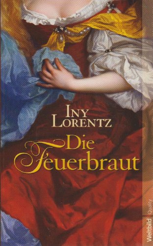 Die Feuerbraut.