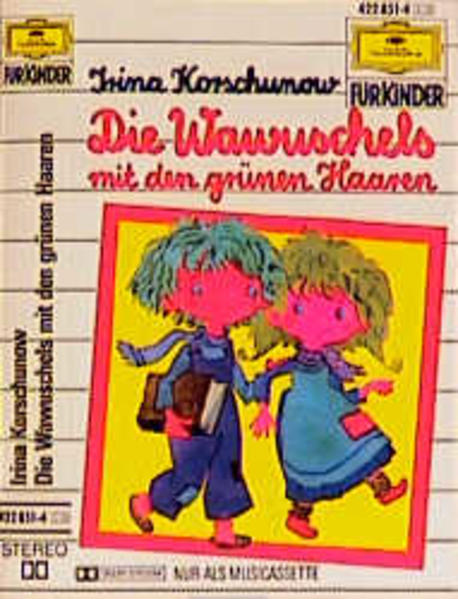 Die Wawuschels mit den grünen Haaren