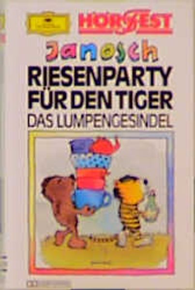 Riesenparty für den Tiger /Das Lumpengesindel /Herr Korbes will klein Hühnchen küssen