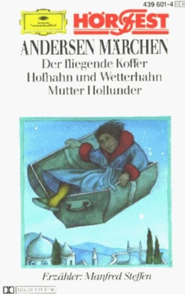 24 Andersen Märchen / Der fliegende Koffer /Hofhahn und Wetterhahn /Mutter Hollunder