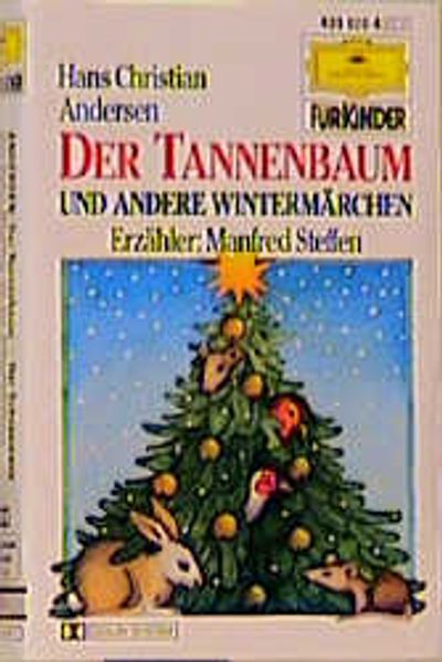 Der Tannenbaum und andere Weihnachtsgeschichten