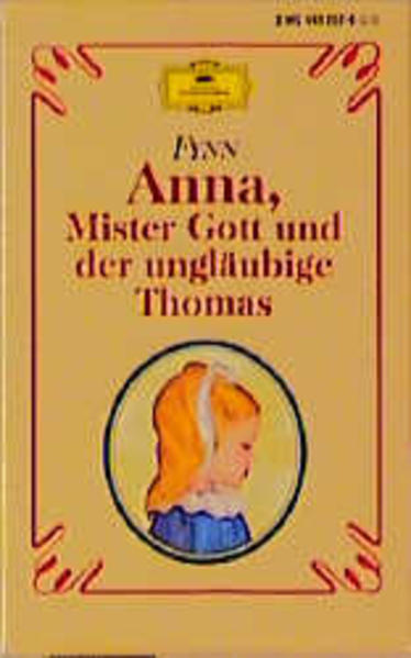 Anna, Mister Gott und der ungläubige Thomas