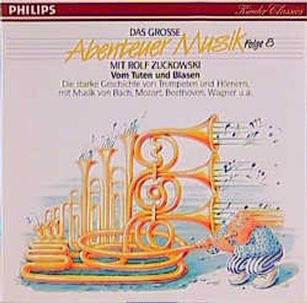 Das Grosse Abenteuer Musik - Folge 8: Vom Tuten und Blasen