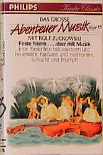 Das Grosse Abenteuer Musik - Folge 13: Feste feiern... aber mit Musik