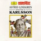 Astrid Lindgren erzählt ihre Karlsson-Geschichten