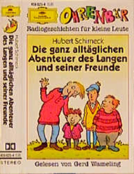 Die ganz alltäglichen Abenteuer des Langen und seiner Freunde