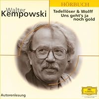 Tadellöser und Wolff /Uns geht's ja noch gold