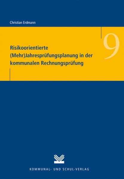 Risikoorientierte (Mehr)Jahresprüfungsplanung in der kommunalen Rechnungsprüfung