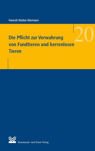 Die Pflicht zur Verwahrung von Fundtieren und herrenlosen Tieren
