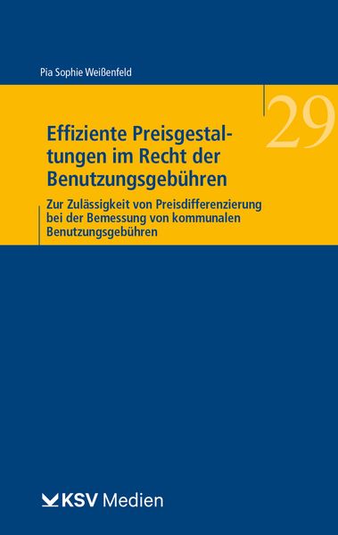 Effiziente Preisgestaltungen im Recht der Benutzungsgebühren
