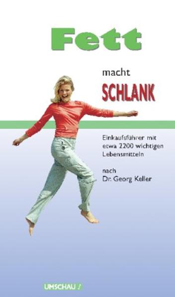 Fett macht schlank