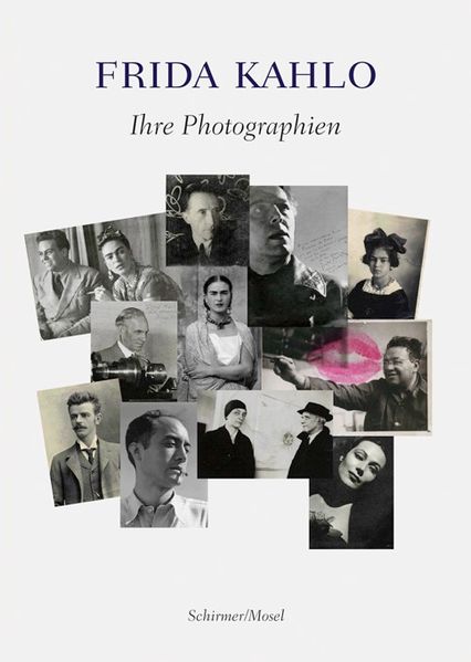 Frida Kahlo - Ihre Photographien