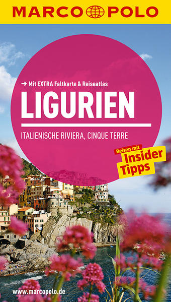 MARCO POLO Reiseführer Ligurien, Italienische Riviera, Cinque Terre