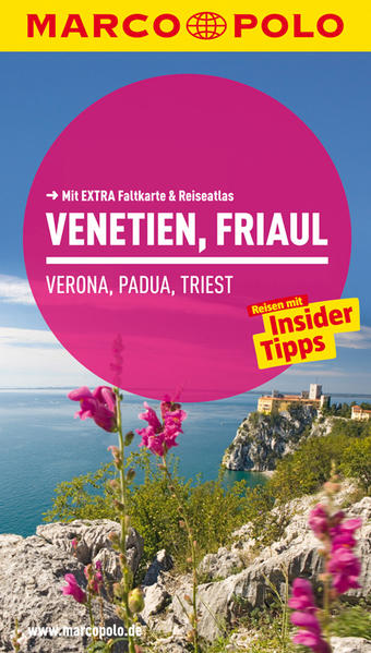 MARCO POLO Reiseführer Venetien, Friaul, Verona, Padua, Triest
