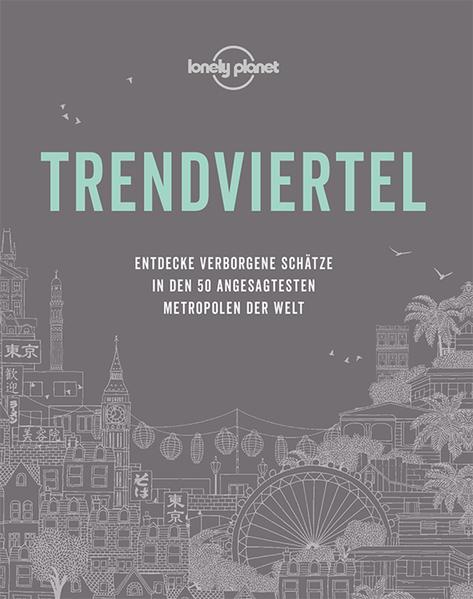 LONELY PLANET Bildband Trendviertel