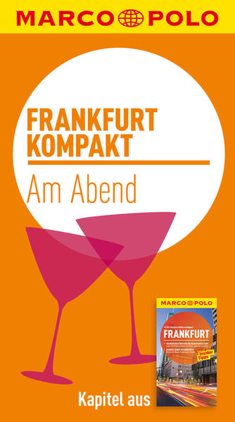 MARCO POLO kompakt Reiseführer Frankfurt - Am Abend