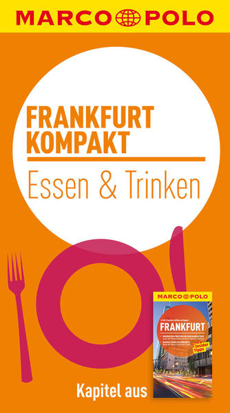 MARCO POLO kompakt Reiseführer Frankfurt - Essen & Trinken