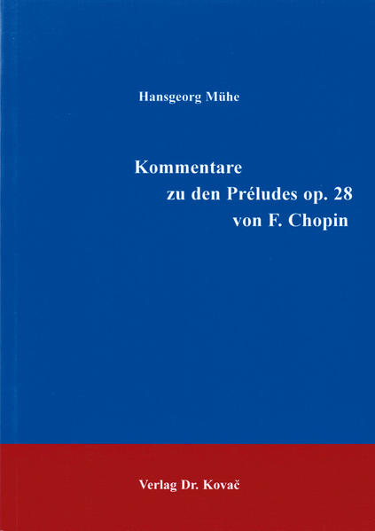 Kommentare zu den Préludes op. 28 von F. Chopin
