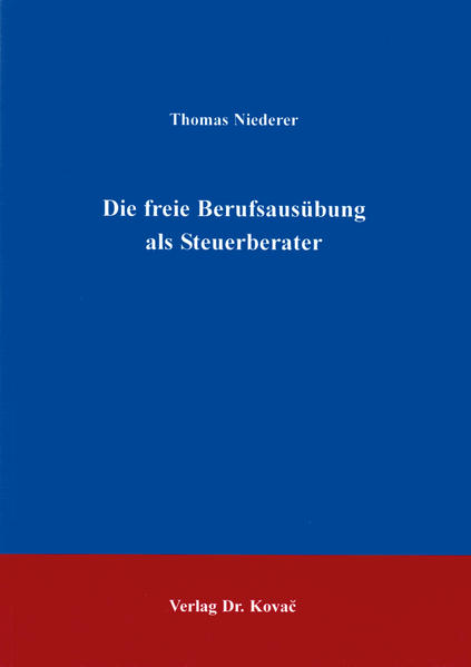 Die freie Berufsausübung als Steuerberater