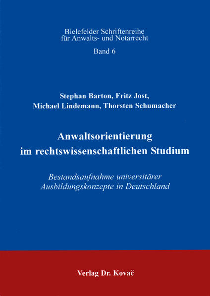 Anwaltsorientierung im rechtswissenschaftlichen Studium