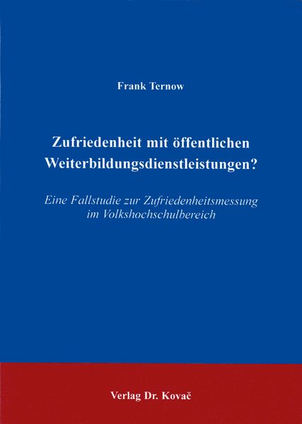Zufriedenheit mit öffentlichen Weiterbildungsdienstleistungen?