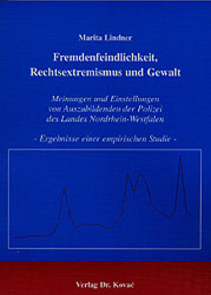 Fremdenfeindlichkeit, Rechtsextremismus und Gewalt