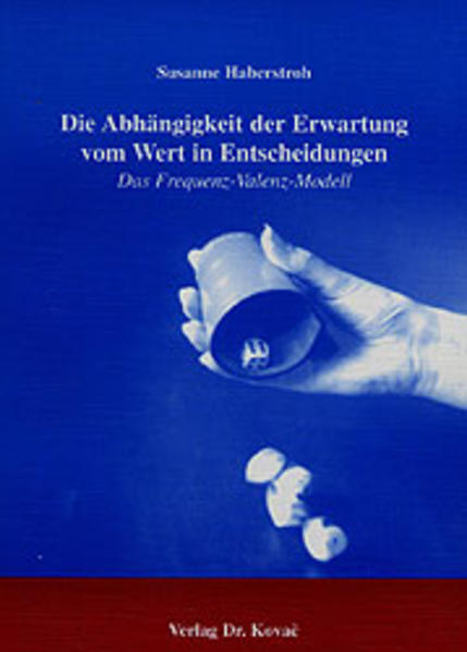 Die Abhängigkeit der Erwartung vom Wert in Entscheidungen