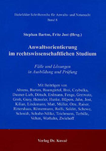 Anwaltsorientierung im rechtswissenschaftlichen Studium