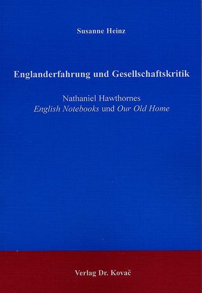 Englanderfahrung und Gesellschaftskritik