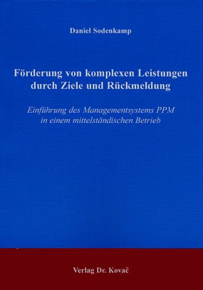 Förderung von komplexen Leistungen durch Ziele und Rückmeldung