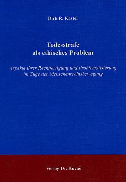Todesstrafe als ethisches Problem