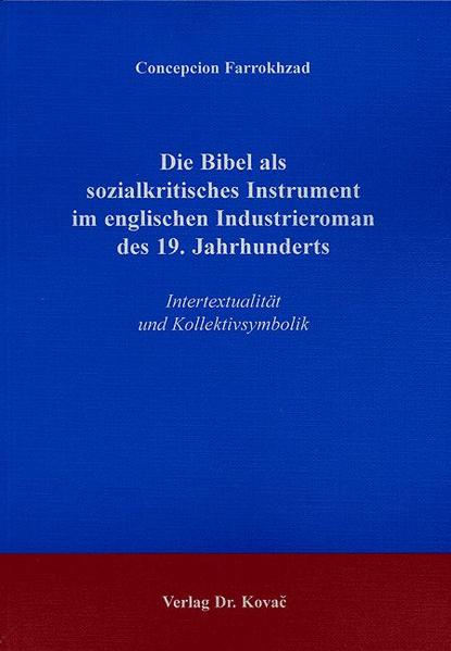 Die Bibel als sozialkritisches Instrument im englischen Industrieroman des 19. Jahrhunderts