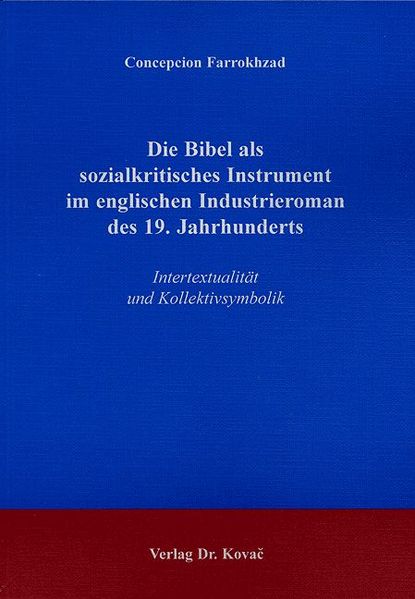 Die Bibel als sozialkritisches Instrument im englischen Industrieroman des 19. Jahrhunderts