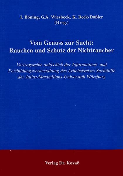 Vom Genuss zur Sucht: Rauchen und Schutz der Nichtraucher