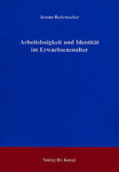 Arbeitslosigkeit und Identität im Erwachsenenalter