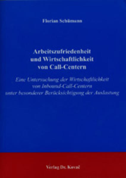 Arbeitszufriedenheit und die Wirtschaftlichkeit von Call-Centern