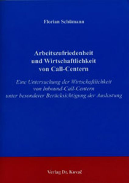 Arbeitszufriedenheit und die Wirtschaftlichkeit von Call-Centern