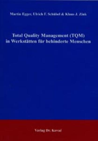 Total Quality Management (TQM) in Werkstätten für behinderte Menschen