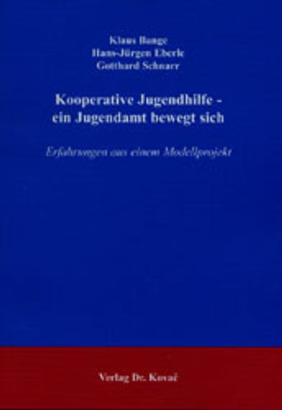 Kooperative Jugendhilfe - ein Jugendamt bewegt sich