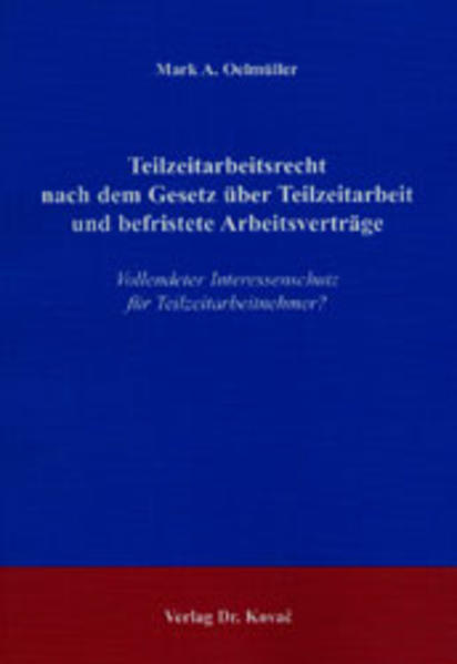 Teilzeitarbeitsrecht nach dem Gesetz über Teilzeitarbeit und befristete Arbeitsverträge