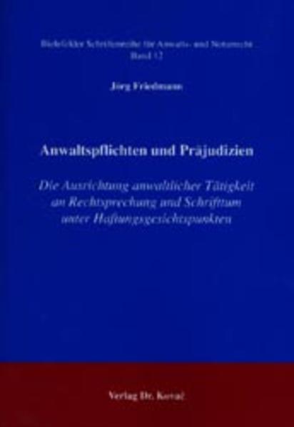 Anwaltspflichten und Präjudizien