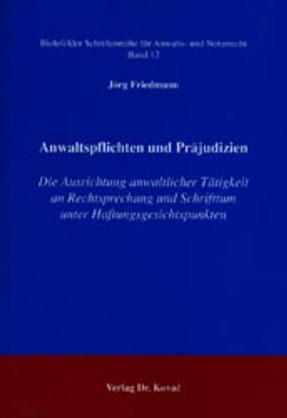 Anwaltspflichten und Präjudizien