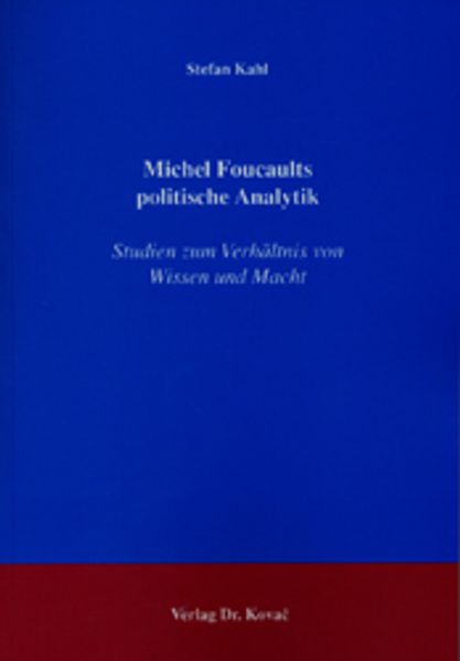 Michel Foucaults politische Analytik