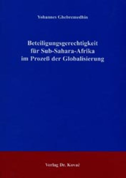 Beteiligungsgerechtigkeit für Sub-Sahara-Afrika im Prozeß der Globalisierung