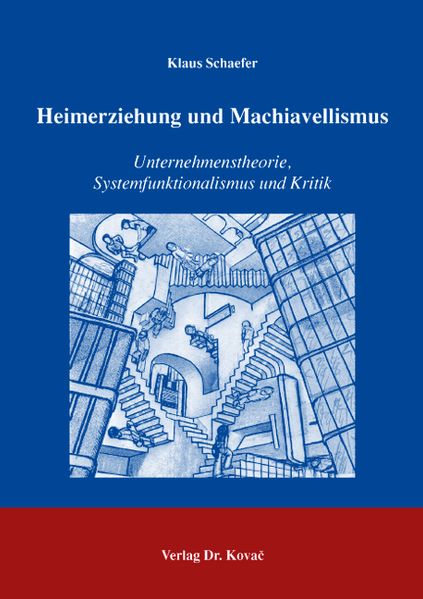 Heimerziehung und Machiavellismus