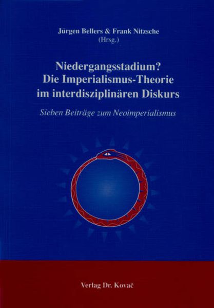 Niedergangsstadium? Die Imperialismus-Theorie im interdisziplinären Diskurs